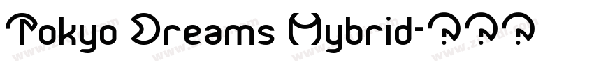 Tokyo Dreams Hybrid字体转换